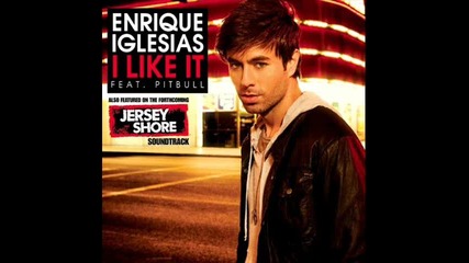Enrique Iglesias ft. Pittbull I like it