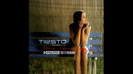 Tiesto feat Bt - Love Comes Again - Hardwell 2011 Rework