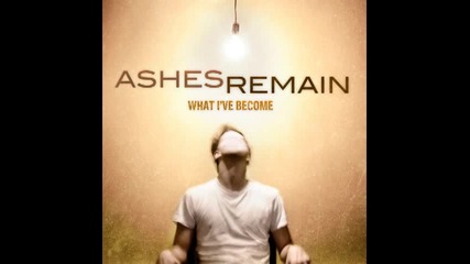 Ashes Remain - On My Own