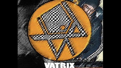 ( New ) Vatrix ft. Young Daddy- Злобният Поглед (2011)