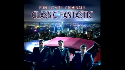 Fun Lovin Criminals - We, The Three/how Low? 