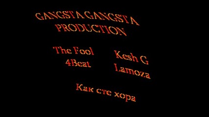 The Fool,  Kesh G,  4beat & Lamoza - Kak Ste Hora (ggp)