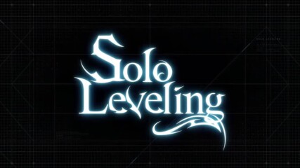 Solo Leveling / Соло Играч - Official Teaser