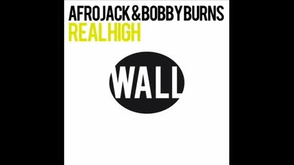 Bobby Burns - Real High (original Mix)