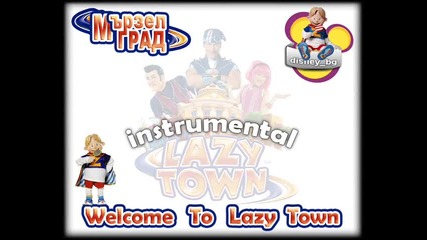 01. Welcome To Lazy Town ~ instrumental ~ 