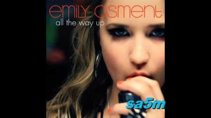 Emily Osment - All The Way Up Full [all the right wrongs]