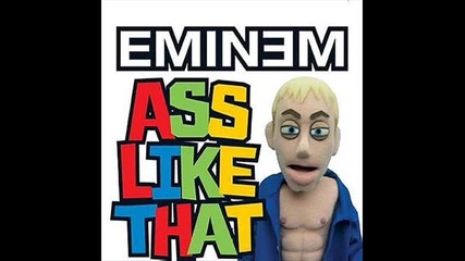 Eminem - Ass Like That 