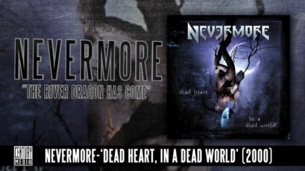 Nevermore - The River Dragon Has Come Album Track