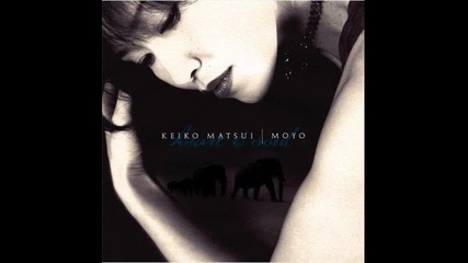 Keiko Matsui - Moyo - 08 Allure
