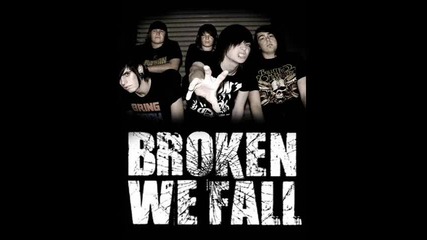 Broken We Fall - Take It Back