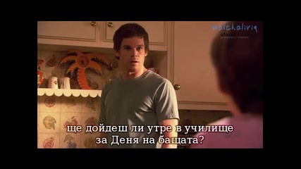 Dexter Сезон 3 Епизод 1 ( Част 1 ) ( + Превод ) 