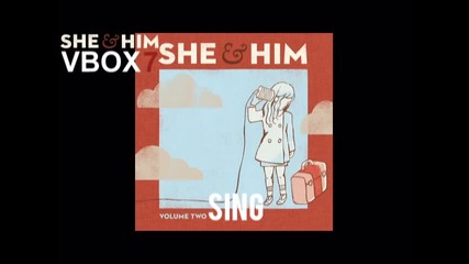 She & Him - Sing - Audio