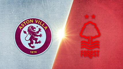 Aston Villa vs. Nottingham Forest - Game Highlights