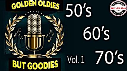 Greatest Hits Oldies But Goodies - 50s 60s 70s Nonstop Songs Vol 1