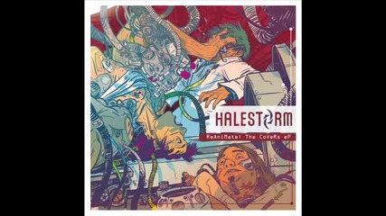 Halestorm - I Want You