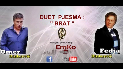 Omer i Fedja Dizdarevic - Duet _ Brate _ _ Emko disk Production