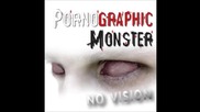 Pornographic Monster - Broke Like Glass