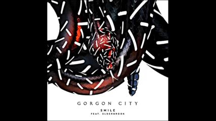 *2016* Gorgon City ft. Elderbrook - Smile