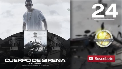 J Alvarez - Cuerpo de Sirena - Track 24 [audio]