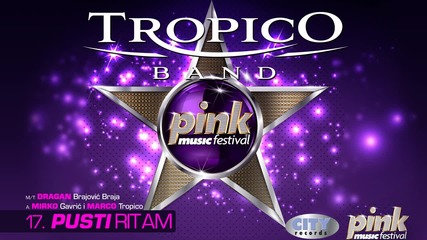 Tropico Band - Pusti ritam (Pink Music Festival 2014.- Audio) HD