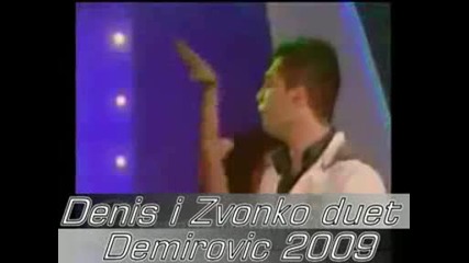 Zvonko Demirovic i Denis Duet 2009