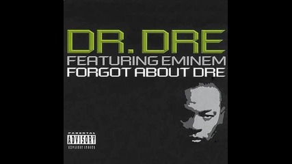 #14. Dr. Dre f/ Eminem " Forgot About Dre " (1999)