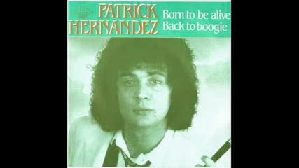 Patrick Hernandez - Born To Be Alive (ultratraxx Long Long.. 1979)..