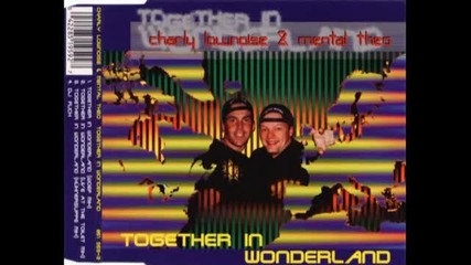 Charly Lownoise & Mental Theo - Together In Wonderland (woef Mix)