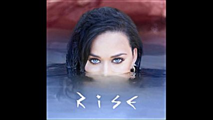 Katy Perry - Rise | A U D I O |