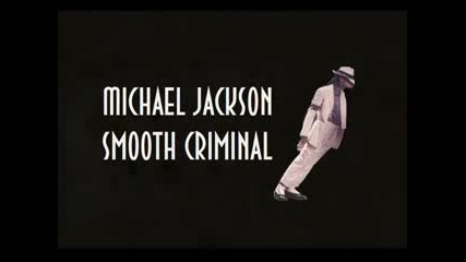 Michael Jackson - Smooth Criminal 