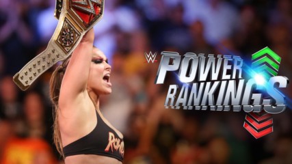 Ronda Rousey seizes the throne: WWE Power Rankings, Aug. 26, 2018