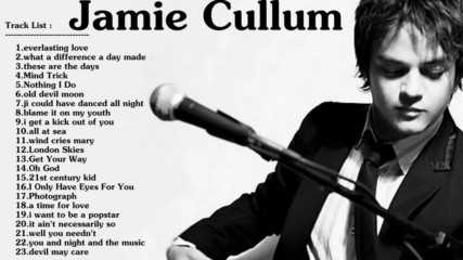 Jamie Cullum Greatest Hits - The Very Best Of Jamie Cullum