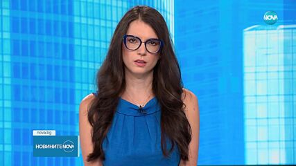 Новините на NOVA (09.07.2025 - обедна емисия)