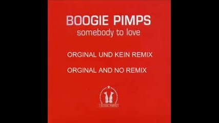 Boogie Pimps Somebody to lovee + превод