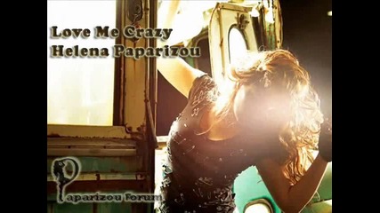*превод* Helena Paparizou - Love Me Crazy [ New Song ] 2011