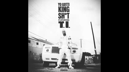 *2014* Yo Gotti ft. T.i. - King shit ( Jauz remix )
