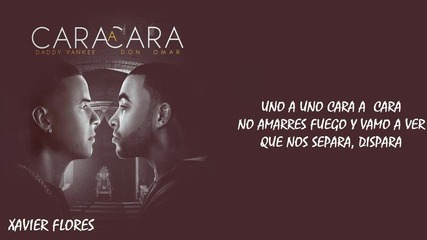 Don Omar - Cara a Cara * Letra * Tiraera Para Daddy Yankee