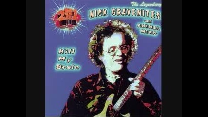 Nick Gravenites - Kill My Brain