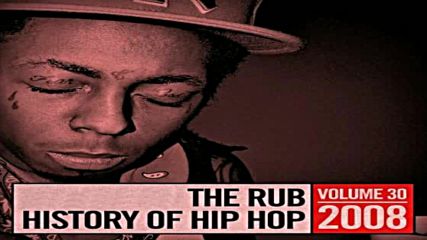 The Rub pres Hip Hop History 2008