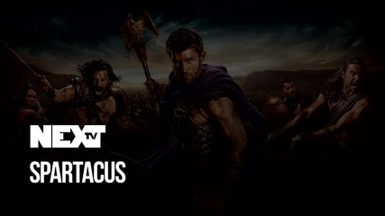NEXTTV 045: Сериали: Spartacus