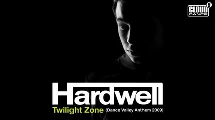 Hardwell Twilight Zone Dance Valley Anthem 2009 