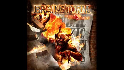 Brainstorm - In the Blink of an Eye ( On The Spur Of The Moment-2011)