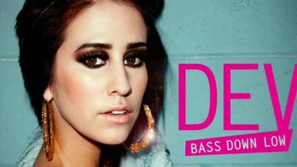 Dev & The Cataracs - Bass Down Low (proper Villains Remix)