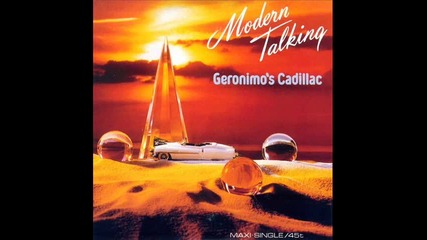 Modern Talking - Geronimo's Cadillac (maxi-single)