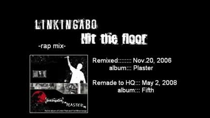 Linkin Park - Hit The Floor Rap Remix
