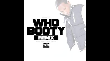Jonn Hart ft. E-40 & Iamsu - Who Booty (remix) [2013]