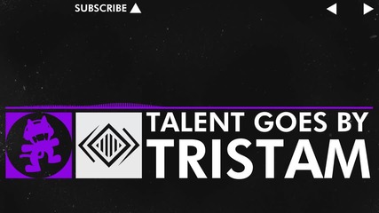 [dubstep] - Tristam - Talent Goes