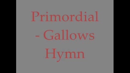 Primordial - Gallows Hymn
