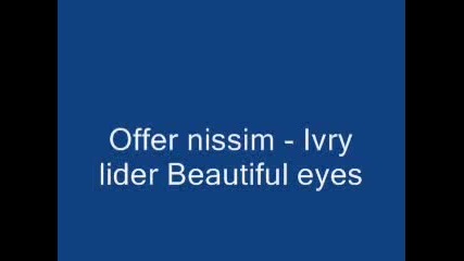 House - Offer Nissim - Beautiful Eyes