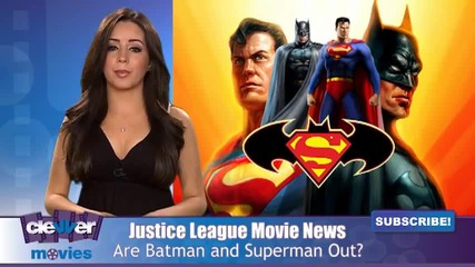 Justice League Movie A Go Are Batman and Superman Out 